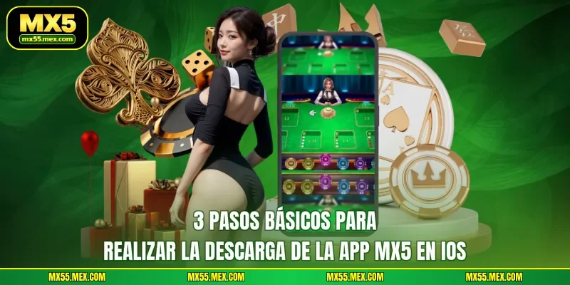 3 pasos básicos para realizar la descarga de la app MX5 en iOS