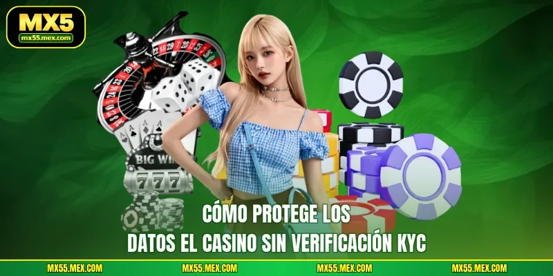 Cómo protege los datos el Casino sin verificación KYC