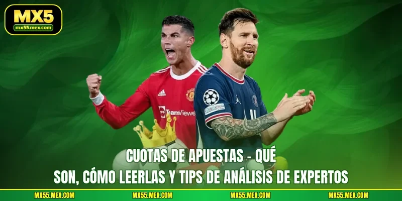 Cuotas de apuestas - Qué son, cómo leerlas y tips de análisis de expertos