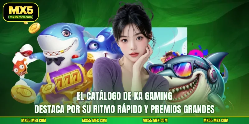 El catálogo de KA Gaming destaca por su ritmo rápido y premios grandes