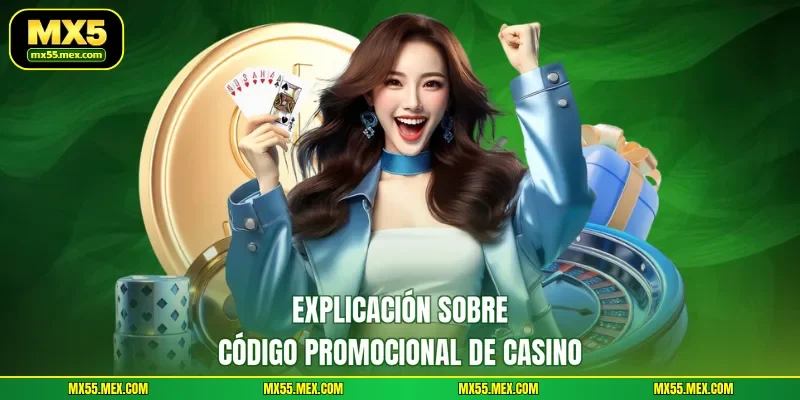 Explicación sobre Código promocional de casino