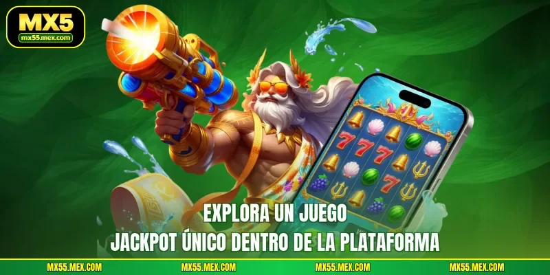 Explora un juego jackpot único dentro de la plataforma