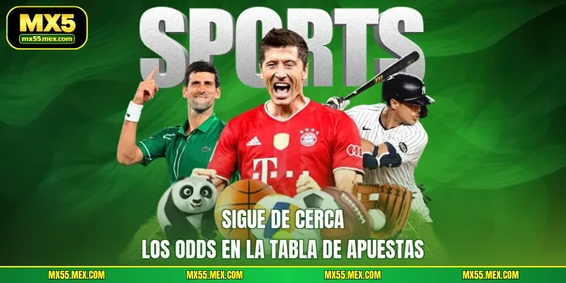 Sigue de cerca los odds en la tabla de apuestas