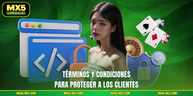 Términos y condiciones para proteger a los clientes