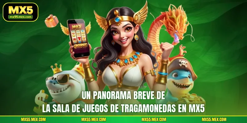 Un panorama breve de la sala de Juegos de tragamonedas en MX5